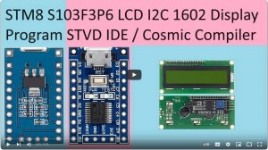 133. STM8S103F3P6 with LCD I2C 1602 Display using STM8 STVD IDE