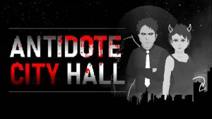 Antidote City Hall DEMO (Без комментариев/no commentary)