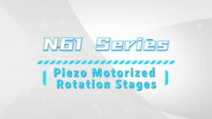 N61 series piezo motorized rotation stages