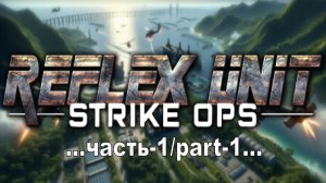 Reflex Unit : Strike Ops _1
