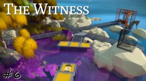 Шаткие подтопленные мосты - #6 - The Witness