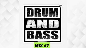Drum and Bass Новинки Mix #7
