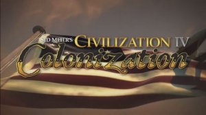 Sid Meier’s Civilization IV: Colonization - Заставка