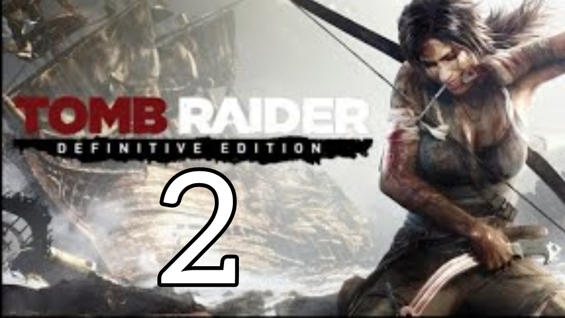 Tomb Raider: Definitive Edition. Часть 2 смотреть онлайн