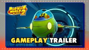 Pac-Man World 2 Re-Pac - Официальный геймплей трейлер | Official Gameplay Trailer