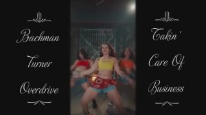 Bachman Turner Overdrive ~ Takin' Care Of Business