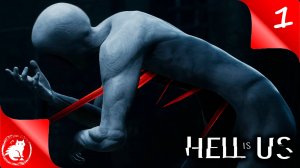 ★ Hell is Us ★ - [#1] - Существа