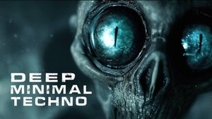 DEEP MIMIMAL TECHNO \ Минимал Техно