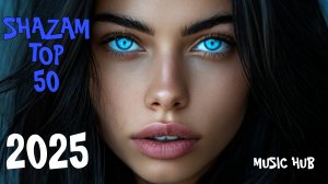Топ 50 Shazam | Лучшая Музыка 2025 | Популярные Зарубежные Видео Клипы | Песни Слушать | Хиты | #1