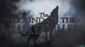 Тhe Hound of the Baskervilles (Short Mix)