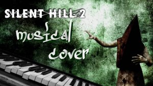 Музыка из игры Silent Hill 2. Кавер -Миди клавиши.-Music -Game Silent Hill 2. Cover  -Midi keyboard