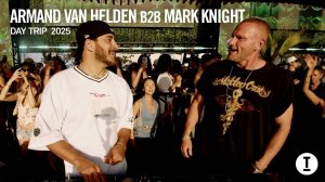 Armand Van Helden B2B Mark Knight - Live @ Day Trip Festival [21.06.2025]