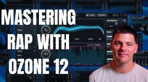 iZotope Ozone 12: How to Mastering Hip-Hop Song