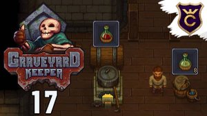 ВИНО И БРАГА  - Прохождение Graveyard Keeper #17