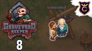 СЛОЖНОЕ ПРОИЗВОДСТВО - Прохождение Graveyard Keeper #8