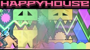 slaughter house для маленьких, Happyhouse в geometry dash