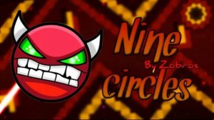 nine circles 100% сюдааааааа новый хардест