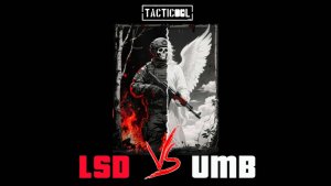 LsD vs UMB#Tacticool