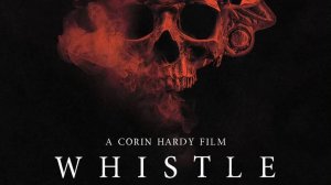 Свист «Whistle» локализованный тизер, 2025
