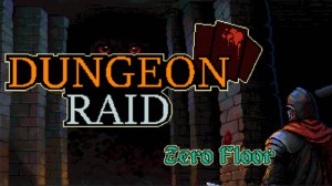"КАРТОЧНЫЙ" РОГАЛИК. 30 КОМНАТ ДО БОССА - Dungeon Raid: Zero Floor