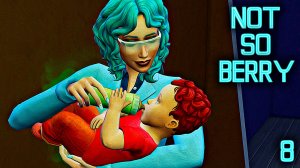 Раздор в семье ►Династия "NOT SO BERRY" Мята Ep 1.8 ►The Sims 4