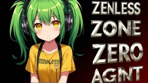 Zenless Zone Zero. | "Странный росток" и истории агента Сид.