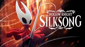Hollow Knight: Silksong — Трейлер анонса на Nintendo Switch