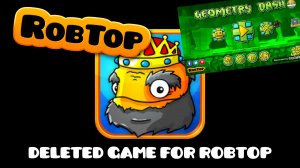 Deleted game for RobTop