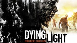 Прохождение Dying Light  4К Часть #1