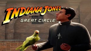 Indiana Jones and the Great Circle: The Order of the Giants №1| Попугайчик