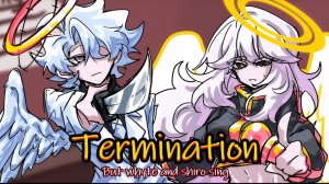 Termination / but whyte and shiro sings it. [FNF Cover]