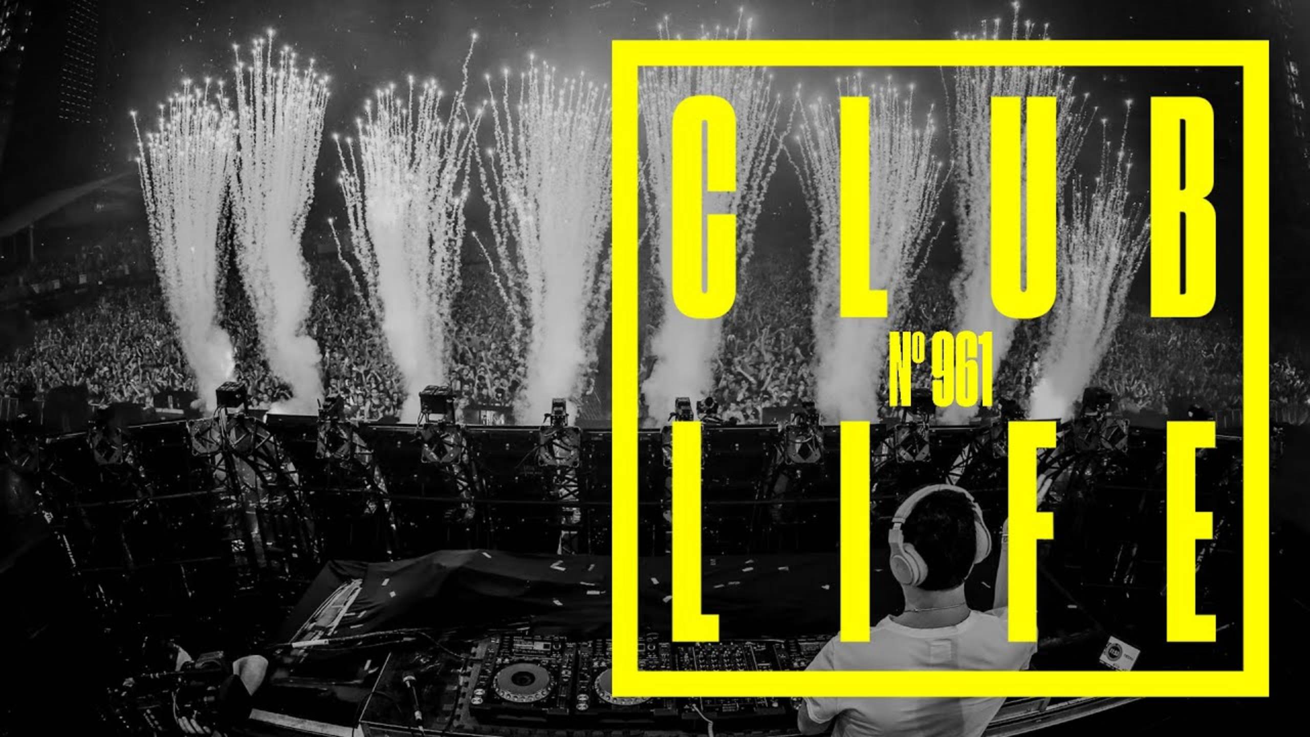 CLUBLIFE by Tiësto Episode 961