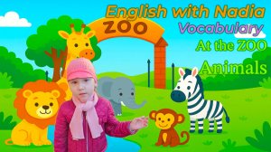 At the Zoo (Eco-Park) - Vocabulary Animals / В зоопарке (Эко-Парк) - Лексика "Животные"