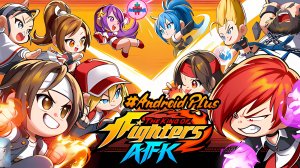 Kof AFK игра для Android🔘🔵🔴 🅰🅽🅳🆁🅾🅸🅳🅿🅻🆄🆂👹#KofAFK