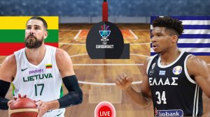 БАСКЕТБОЛ ЧЕМПИОНАТ ЕВРОПЫ ЕВРОБАСКЕТ.  ЛИТВА - ГРЕЦИЯ.  ПРЯМАЯ ТРАНСЛЯЦИЯ