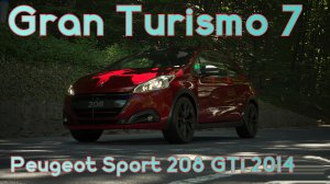 Игра Gran Turismo 7. Peugeot Sport 208 GTi 2014 год.
