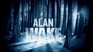 Alan Wake #6 Без вины виноватый