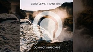 Corey Lewis - Meant To Be
