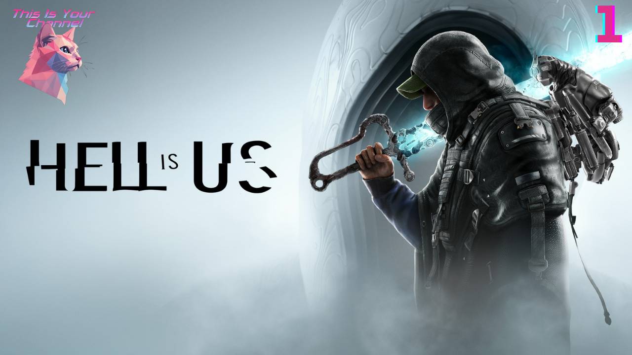 Hell is Us Прохождение (Без комментариев) - Часть 1
