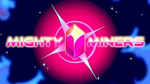 МОГУЧИИ ШАХТЁРЫ | Mighty Miners #1