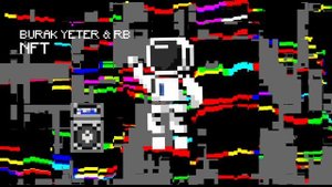 Burak Yeter & RB - NFT