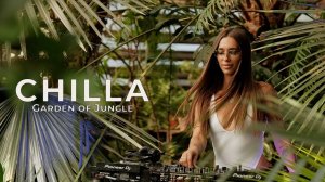 Chilla | Afro Jungle Dj Mix | Powerful Afro House, Latin & Oriental Vibes