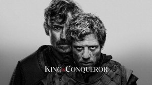 Король и завоеватель (2025) — 1 сезон 2 серия | King & Conqueror