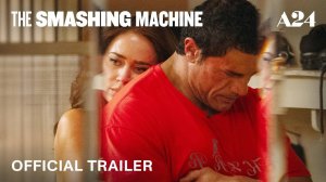 The Smashing Machine Movie - Official Trailer 2 | A24