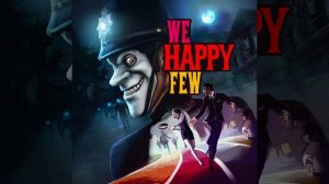 We Happy Few 41. A Seaside Town Reprise