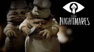 Little Nightmares #3 - Адская Кухня