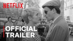 Nouvelle Vague Movie - Official Trailer | Netflix