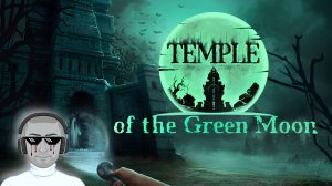 Прохождение Храм Зелёной Луны _4 [Steam] 🎮