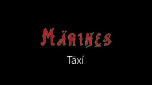 Märines ¦ Täxí (officiäl audió)