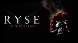 Ryse Son of Rome